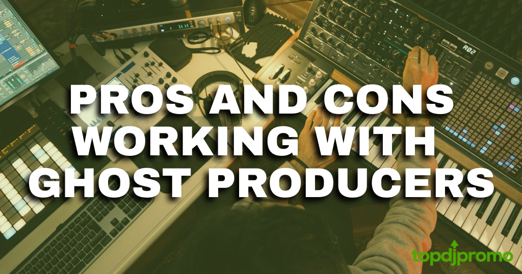 PROS AND CONS Working with GHOST PRODUCING